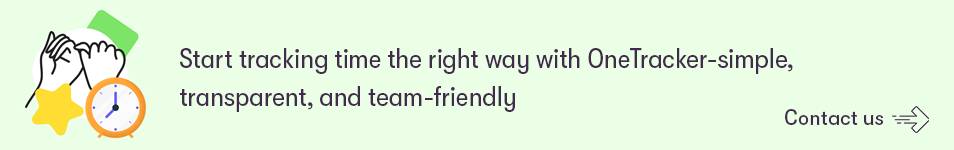 Start tracking time the right way with OneTracker-simple, transparent, and team-friendly - Contact us.png